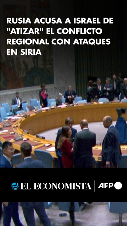 Rusia acusa a Israel de "atizar" el conflicto regional con ataques en Siria