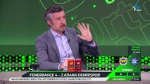 Tümer Metin açıkladı! İşte Fenerbahçe - Adana Demirspor maçının kahramanı!