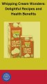 Whipping Cream Wonders: Delightful Recipes and Health Benefits