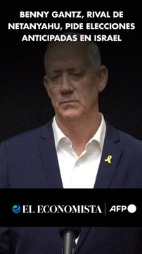 Benny Gantz, rival de Netanyahu, pide elecciones anticipadas en Israel
