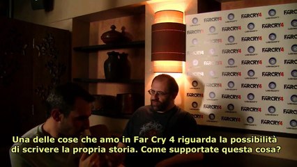 Far Cry 4 - intervista agli sviluppatori