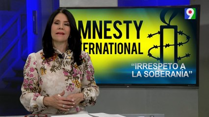 Polémica tras criticas de Amnistía Internacional | Primera Emisión SIN