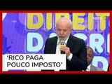 Lula afirma que banqueiros não precisam do Estado: 'Exigem bilhões'