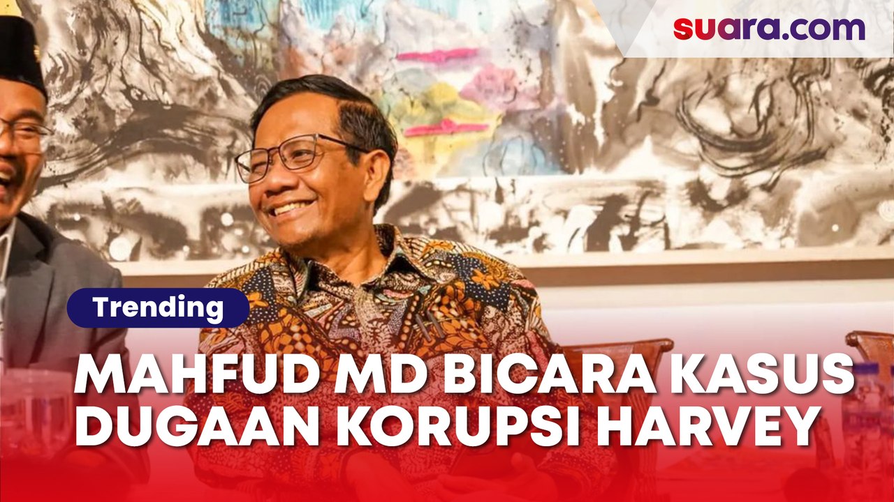 Mahfud Md Bicara Kasus Dugaan Korupsi Harvey Moeis: Politik Sudah Mereda, Saatnya Buru Koruptor!