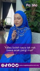 Kalau boleh saya anak elakkan anak pergi mall.