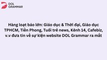 Ra mắt website DOL Grammar - Hàng loạt báo lớn đưa tin