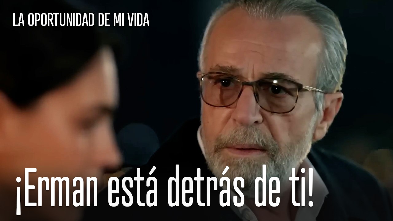 ¡Erman está detrás de ti!