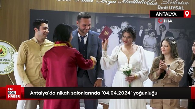 Antalya’da nikah salonlarında '04.04.2024' yoğunluğu