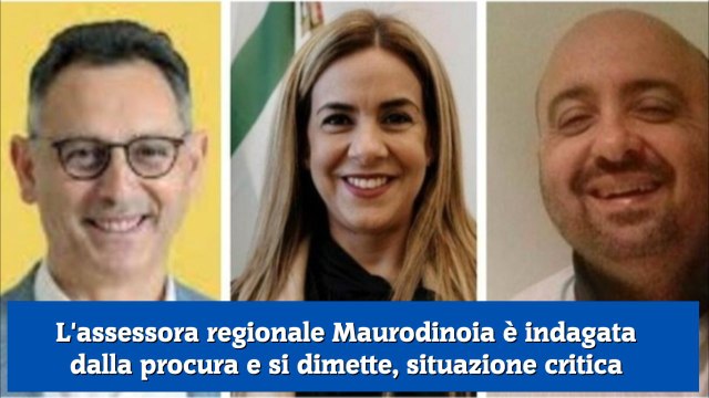 L'assessora regionale Maurodinoia è indagata dalla procura e si dimette, situazione critica