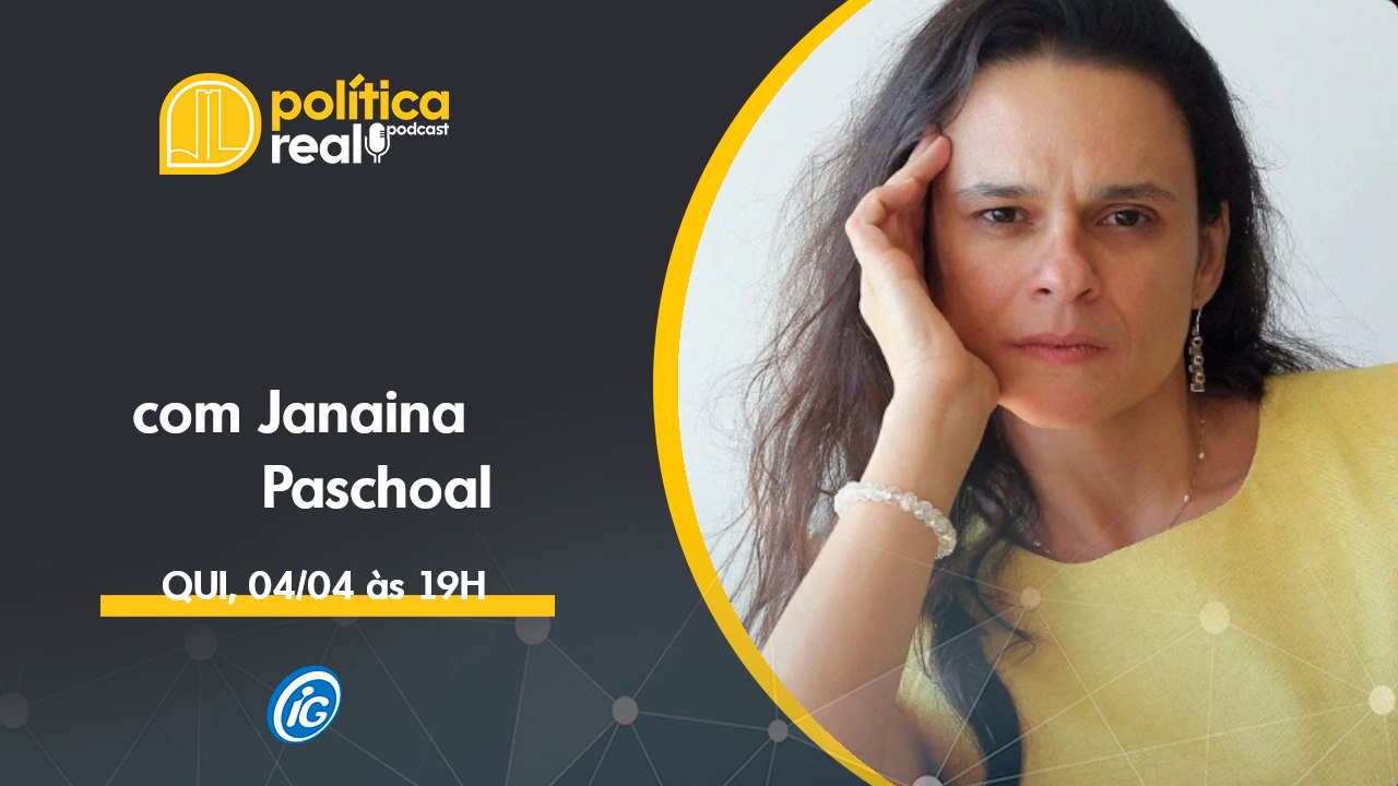 JANAINA PASCHOAL - 'PÓLITICA REAL' NO iG
