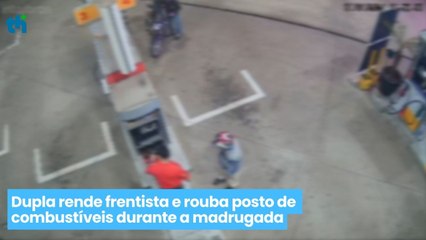 Download Video: Dupla rende frentista e rouba posto de combustíveis durante a madrugada