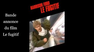 Bande annonce du film thriller  Le fugitif avec Harrison Ford, Tommy Lee Jones, Sela Ward et  Julianne Moore