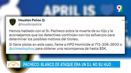 Pacheco: Blanco de ataque era un Dj, no su hijo | EL Despertador