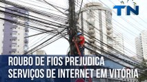 Roubo de fios prejudica serviços de internet em Vitória