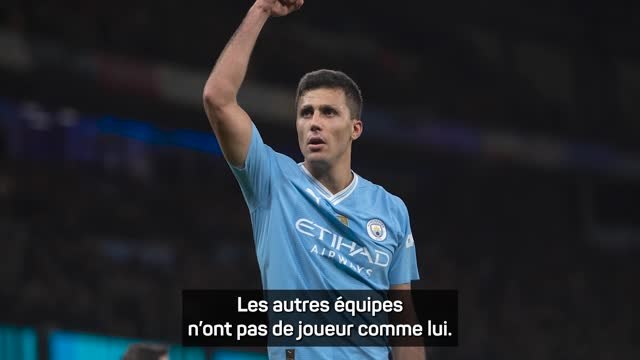 Man. City - Guardiola : Rodri est le meilleur à son poste