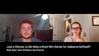 Just a Minute: Is Ole Miss a Must-Win Series for Alabama Softball?