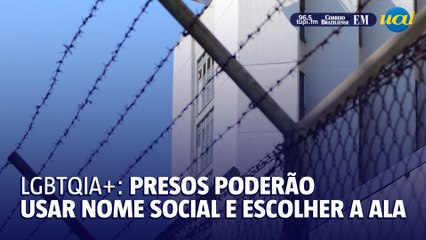 Detentos LGBTQIA+ poderão usar nome social e escolher entre alas
