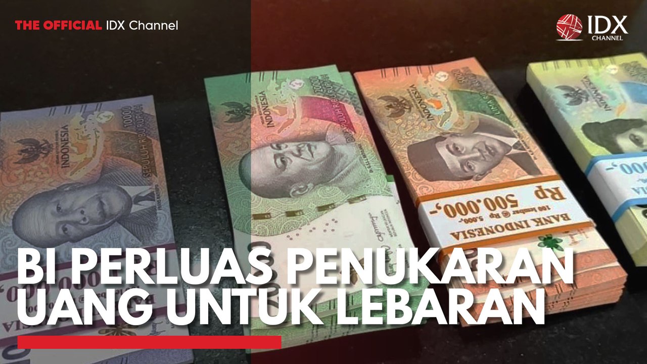 BI Perluas Penukaran Uang untuk Lebaran