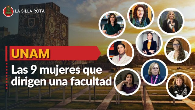 Las 9 mujeres que dirigen una facultad en la UNAM