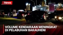 Pemudik Pilih Jalan Malam Hari, Volume Kendaraan Mulai Meningkat di Pelabuhan Bakauheni