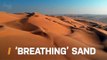 Did You Know Sand Dunes ‘Breathe’ and Hydrate?