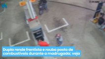 Dupla rende frentista e rouba posto de combustíveis durante a madrugada; veja