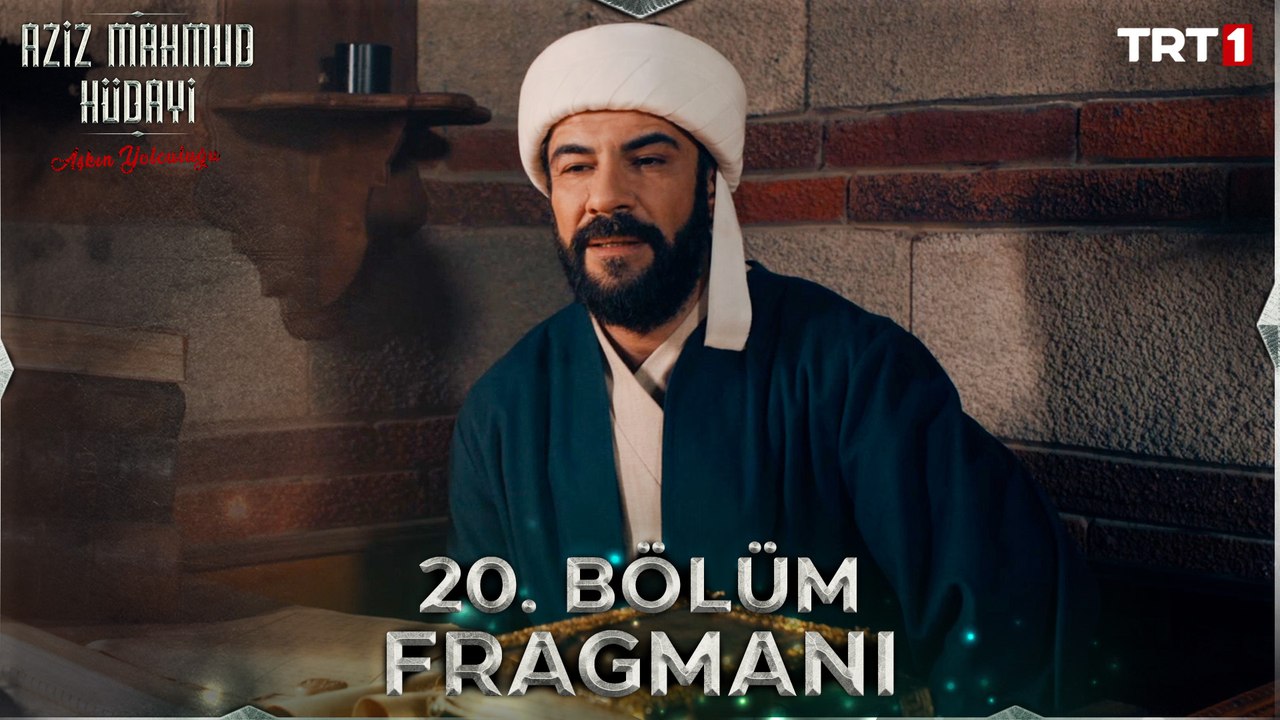 Aziz Mahmud Hüdayi: Aşkın Yolculuğu 20. Bölüm Fragmanı (Final)