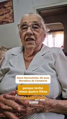 Dona Maricotinha, aos 95 anos, tem a vida pautada pela família, religião e dedicação ao próximo