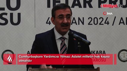Cumhurbaşkanı Yardımcısı Yılmaz: Adalet milletin hak kapısı olmalıdır