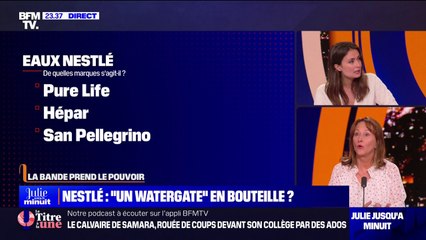 LA BANDE PREND LE POUVOIR - Nestlé: "un Watergate" en bouteille?