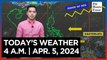 Today's Weather, 4 A.M. | Apr. 5, 2024