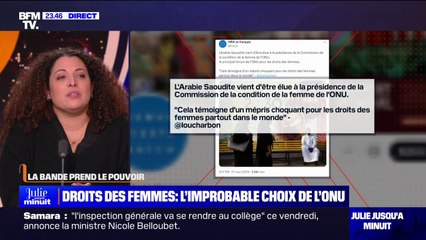 LA BANDE PREND LE POUVOIR - Droit des femmes: l'improbable choix de l'ONU