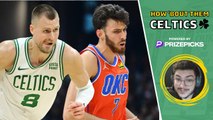 Kristaps Porzingis Helps Celtics Dominate Thunder | How 'Bout Them Celtics