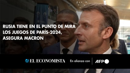 Rusia tiene en el punto de mira los Juegos de París-2024, asegura Macron