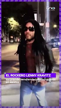 El rockero Lenny Kravitz sorprende vendiendo hamburguesas en México.
