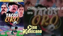 PELICULA TACOS DE ORO HD 1985