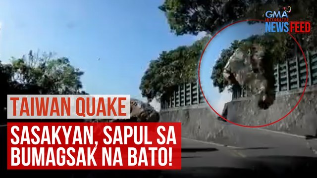 #TaiwanQuake – Sasakyan, sapul sa bumagsak na bato! | GMA Integrated Newsfeed