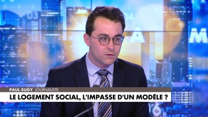 L'édito de Paul Sugy : «Le logement social, l'impasse d'un modèle ?»