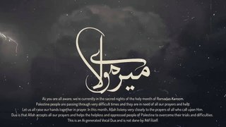 Mere Maula - Dua For Palestine - Atif Aslam