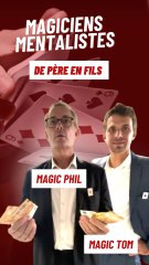 Magic Phil et Magic Tom, mentalistes père et fils