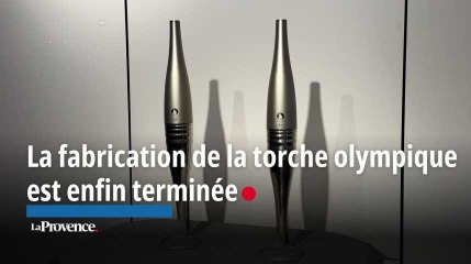 La fabrication de la torche olympique est enfin terminée