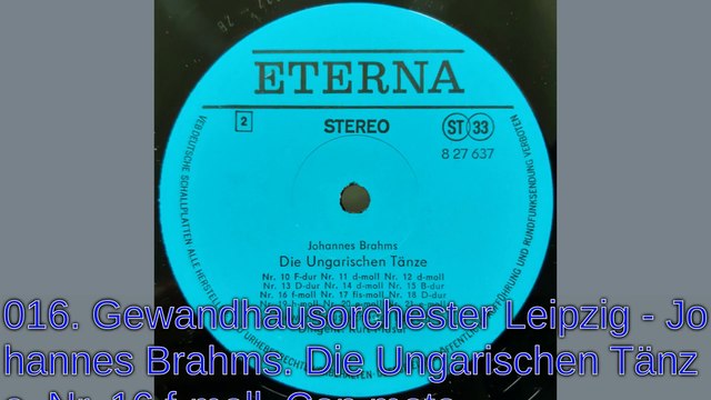 016. Gewandhausorchester Leipzig - Johannes Brahms. Die Ungarischen Tänze. Nr. 16 f-moll. Con moto