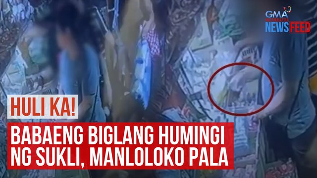 Babaeng biglang humingi ng sukli, manloloko pala | GMA Integrated Newsfeed