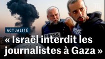 Comment parler de la guerre à Gaza, sans pouvoir y entrer ?