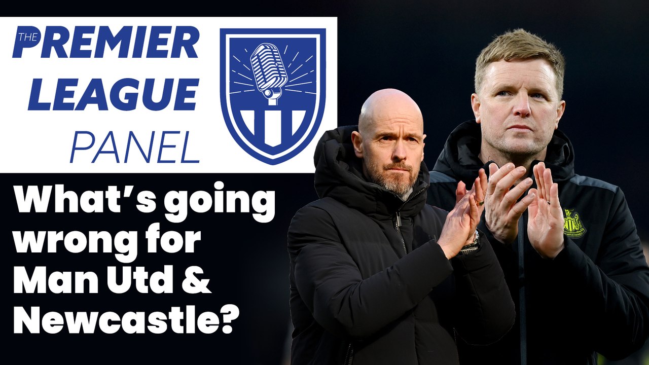 What's Going Wrong For Man Utd & Newcastle? | T...