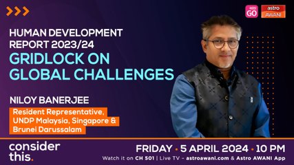 Consider This: Human Development Report [Part 2] — Gridlock on Global Challenges