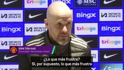 Ten Hag, tras la derrota en el descuento: "Es frustrante"