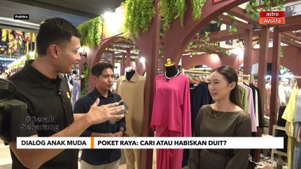 Dialog Anak Muda: Poket raya | Cari atau habiskan duit?