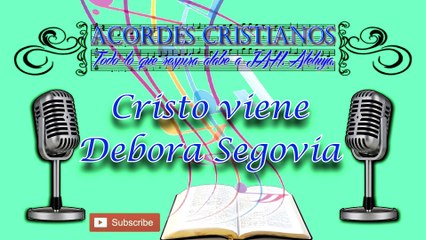 Cristo viene - Débora Segovia Pista