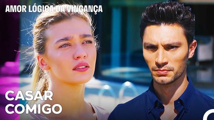 Ozan Pediu Çagla Em Casamento - Amor Lógica da Vingança 27. Episódio